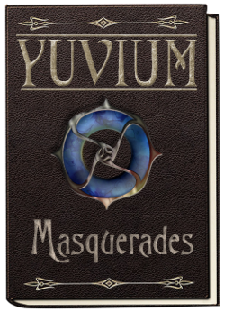 Yuvium Series: Aqua Trilogy Book I - Masquerades