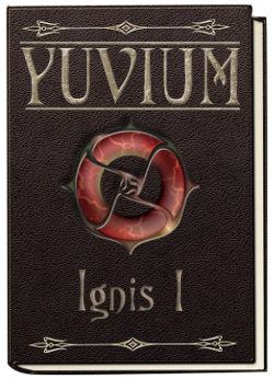 Yuvium Series: Ignis Trilogy Book I