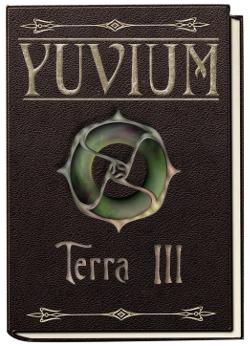 Yuvium Series: Terra Trilogy Book III
